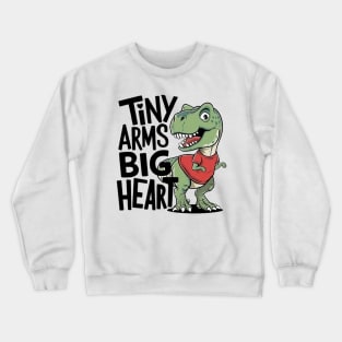 Tiny Arms Big Heart Crewneck Sweatshirt